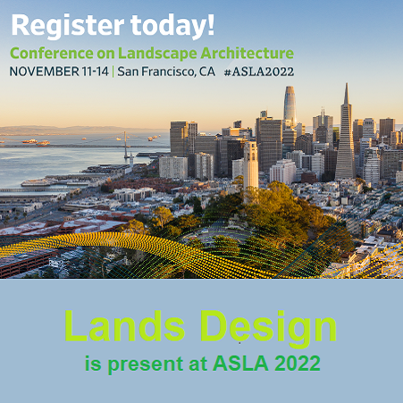 Conferencia ASLA 2022: Lands Design presenta sus últimas innovaciones