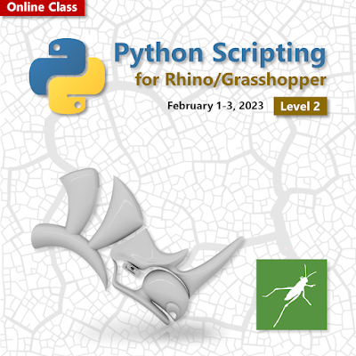 Python scripting for Rhino/Grasshopper online workshop, February 1-3 (McNeel Europe)