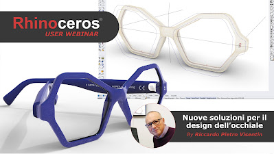 Rhino User Webinar: New solutions for eyeglass design, by Riccardo Pietro Visentin (In italian)