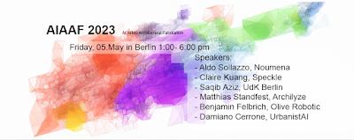 AI Aided Architectural Fabrication symposium, May 5 in at UdK Berlin