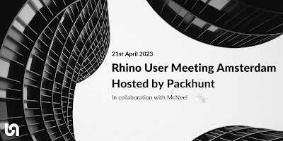 Rhino User Meeting Amsterdam hosted by Packhunt – April 21, 2023