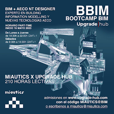 First BIM BOOTCAMP AND NEW TECHNOLOGIES OF THE AECO SECTOR in Spain, by MIAUTICS (in Spanish) – starting May 16, 2023