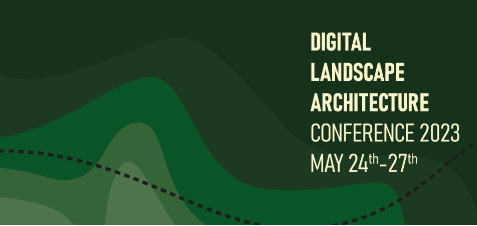Digital Landscape Architecture Conference (DLA), 2023