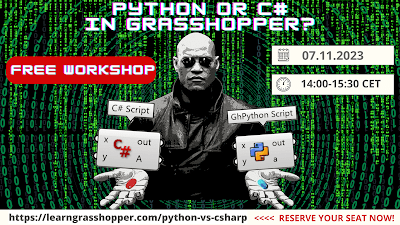 Python vs. C# in Grasshopper – 100% free workshop