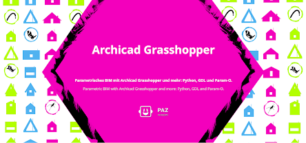 Archicad Grasshopper Grundlagen + Param-O, GDL und Python – ONLINE