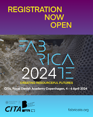 FABRICATE 2024 – CITA Copenhagen (Denmark) – April 4-6