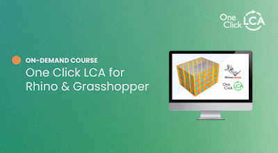 Free online course: One Click LCA for Rhino and Grasshopper