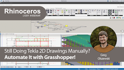 Rhino User Webinar: Automating Tekla 2D Drawings with Grasshopper