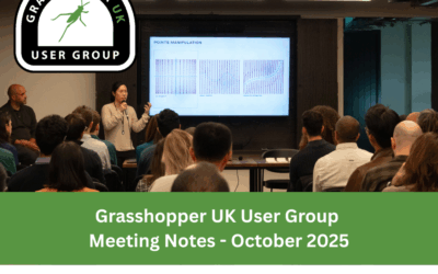 Meeting Notes from October’s Grasshopper UK UGM by Simply Rhino